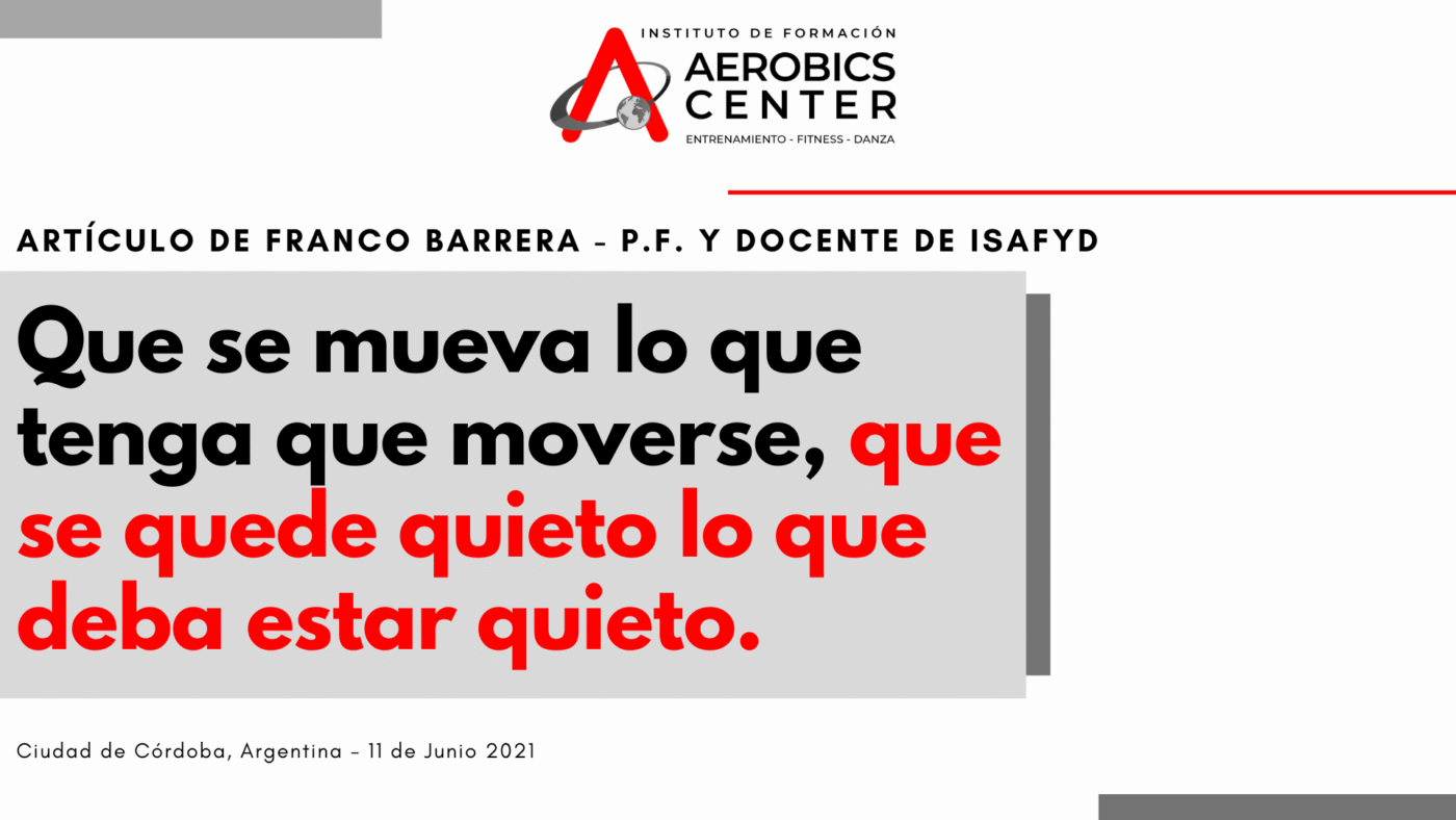 Que se mueva lo que tenga que moverse